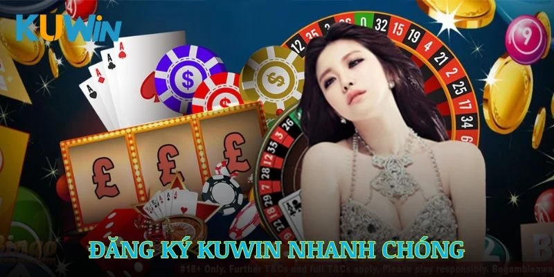 Đăng Ký Kuwin - Tạo Tài Khoản Dễ Dàng Trong 1 Phút