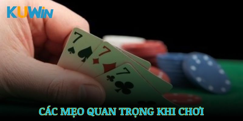Các mẹo quan trọng khi chơi game bài từ cao thủ tại Kuwin