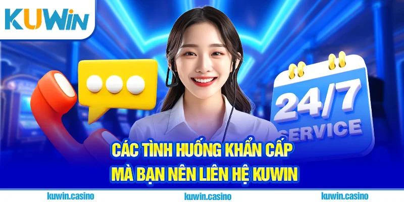 Các tình huống khẩn cấp mà bạn nên liên hệ Kuwin