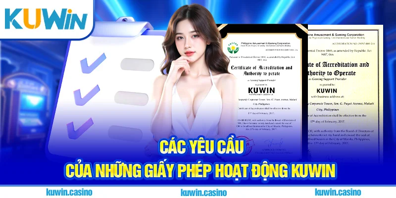 Các yêu cầu của những giấy phép hoạt động Kuwin