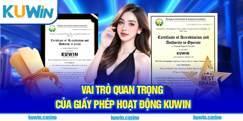 Vai trò quan trọng của giấy phép hoạt động Kuwin